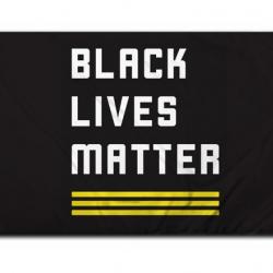 B L M flag: white text "Black lives matter" in all capitals, on black field, with 3 yellow horizontal stripes along the bottom
