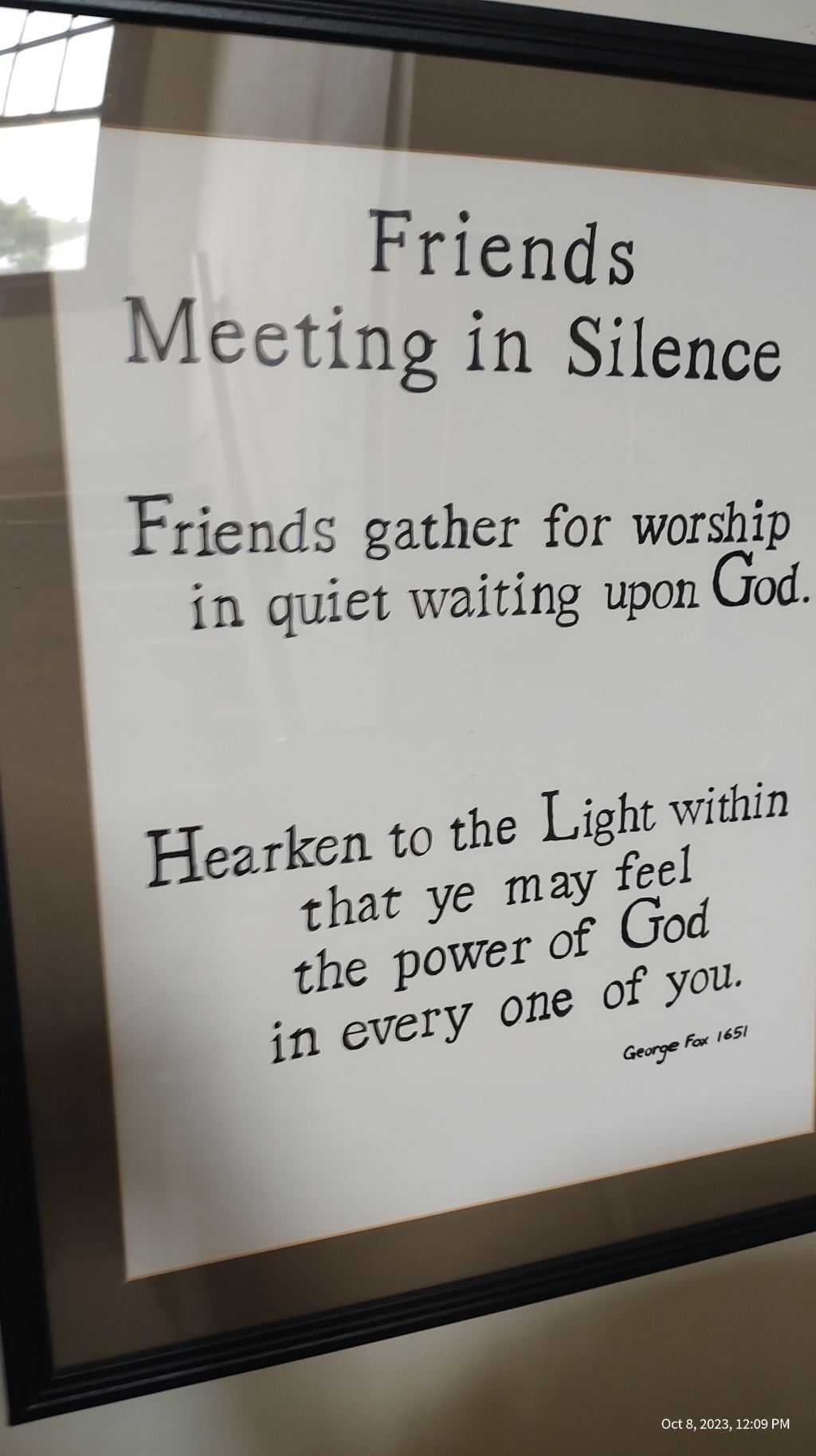 Framed image with the words Friends meeting in silence. Friends gather for worship in quiet waiting upon God. Hearken to the Light within that ye may feel the power of God in every one of you.