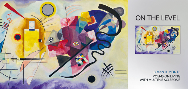 A large Wassily Kadinsky painting with many shapes on the left and a book cover on the right with a smaller version of the painting. The text reads "On The Level" - Bryan R. Monte, Poems on Living with Multiple Sclerosis